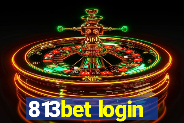 813bet login